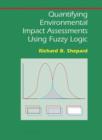 Quantifying Environmental Impact Assessments Using Fuzzy Logic - Book