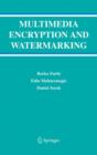 Multimedia Encryption and Watermarking - Book