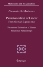 Pseudosolution of Linear Functional Equations : Parameters Estimation of Linear Functional Relationships - Book