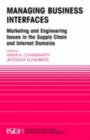 Managing Business Interfaces : Marketing and Engineering Issues in the Supply Chain and Internet Domains - eBook