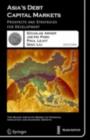 Asia's Debt Capital Markets : Prospects and Strategies for Development - eBook