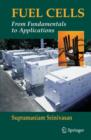 Fuel Cells : From Fundamentals to Applications - Book