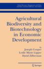 Agricultural Biodiversity and Biotechnology in Economic Development - Book