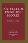 Psychological Knowledge in Court : PTSD, Pain, and TBI - Book
