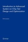 Introduction to Advanced System-on-Chip Test Design and Optimization - eBook