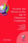 Security and Privacy in the Age of Ubiquitous Computing : IFIP TC11 20th International Information Security Conference, May 30 - June 1, 2005, Chiba, Japan - eBook