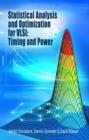 Statistical Analysis and Optimization for VLSI:  Timing and Power - Book