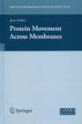 Protein Movement Across Membranes - Book
