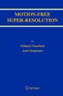 Motion-Free Super-Resolution - Book