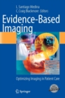 Evidence-Based Imaging : Optimizing Imaging in Patient Care - Book