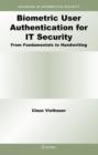Biometric User Authentication for IT Security : From Fundamentals to Handwriting - Book