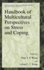 Handbook of Multicultural Perspectives on Stress and Coping - Book