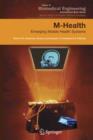 M-Health : Emerging Mobile Health Systems - Book