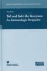 Toll and Toll-Like Receptors: : An Immunologic Perspective - eBook