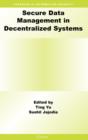 Secure Data Management in Decentralized Systems - Book
