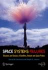 Space Systems Failures : Disasters and Rescues of Satellites, Rocket and Space Probes - David M. Harland