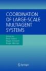 Coordination of Large-Scale Multiagent Systems - Paul Scerri