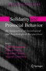 Solidarity and Prosocial Behavior : An Integration of Sociological and Psychological Perspectives - Book