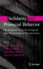 Solidarity and Prosocial Behavior : An Integration of Sociological and Psychological Perspectives - Detlev Fetchenhauer