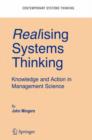 Realising Systems Thinking: Knowledge and Action in Management Science - Book