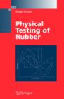 Physical Testing of Rubber - Book