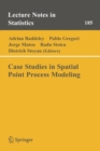 Case Studies in Spatial Point Process Modeling - Book