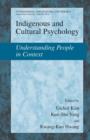 Indigenous and Cultural Psychology : Understanding People in Context - Book