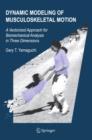 Dynamic Modeling of Musculoskeletal Motion : A Vectorized Approach for Biomechanical Analysis in Three Dimensions - Book