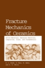 Fracture Mechanics of Ceramics : Active Materials, Nanoscale Materials, Composites, Glass, and Fundamentals - R.C. Bradt
