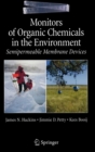 Monitors of Organic Chemicals in the Environment : Semipermeable Membrane Devices - Book