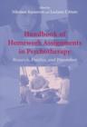 Handbook of Homework Assignments in Psychotherapy : Research, Practice, and Prevention - Book