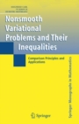Nonsmooth Variational Problems and Their Inequalities : Comparison Principles and Applications - Book