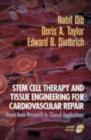 Stem Cell Therapy and Tissue Engineering for Cardiovascular Repair : From Basic Research to Clinical Applications - eBook