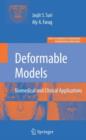 Deformable Models : Biomedical and Clinical Applications - Book