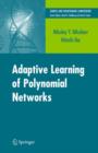 Adaptive Learning of Polynomial Networks : Genetic Programming, Backpropagation and Bayesian Methods - Book