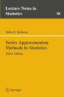 Series Approximation Methods in Statistics - Book