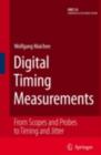 Digital Timing Measurements : From Scopes and Probes to Timing and Jitter - eBook