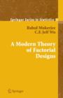 A Modern Theory of Factorial Design - Book