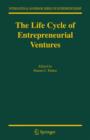 The Life Cycle of Entrepreneurial Ventures - Book