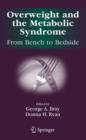 Overweight and the Metabolic Syndrome: : From Bench to Bedside - Book