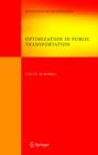 Optimization in Public Transportation : Stop Location, Delay Management and Tariff Zone Design in a Public Transportation Network - Book