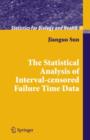 The Statistical Analysis of Interval-censored Failure Time Data - Book
