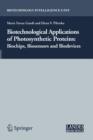 Biotechnological Applications of Photosynthetic Proteins : Biochips, Biosensors and Biodevices - Book