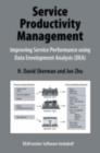 Service Productivity Management : Improving Service Performance using Data Envelopment Analysis (DEA) - eBook