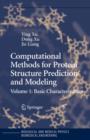Computational Methods for Protein Structure Prediction and Modeling : Volume 1: Basic Characterization - Book