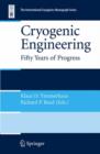 Cryogenic Engineering : Fifty Years of Progress - Book
