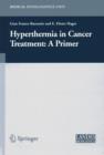 Hyperthermia In Cancer Treatment: A Primer - Book