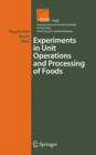 Experiments in Unit Operations and Processing of Foods - Book