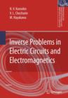 Inverse Problems in Electric Circuits and Electromagnetics - Book