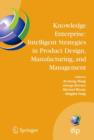 Knowledge Enterprise: Intelligent Strategies in Product Design, Manufacturing, and Management : Proceedings of PROLAMAT 2006, IFIP TC5, International Conference, June 15-17 2006, Shanghai, China - Book